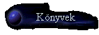 K&ouml;nyvek